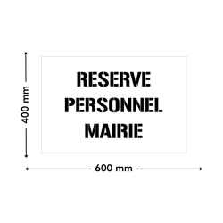 pochoir reserve personnel mairie dimensions 600 x 400 mm