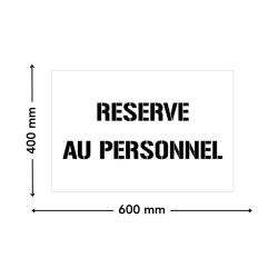 dimensions pochoir reserve au personnel 600 x 400 mm