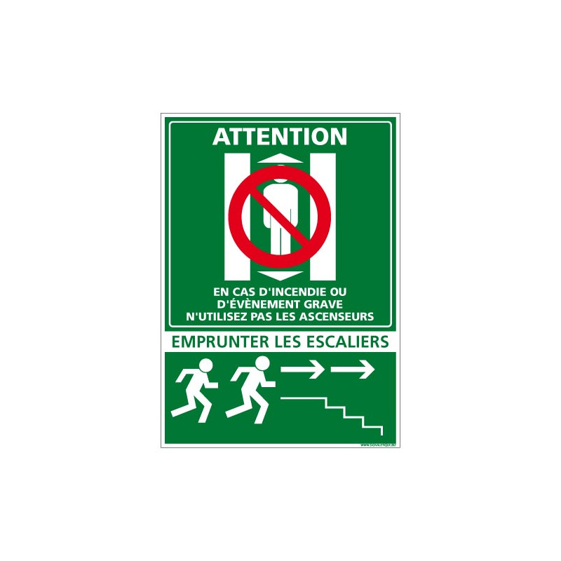 Attention en cas d'incendie empruntez les escaliers... (B0268) Attention en cas d'incendie empruntez les escaliers... (B0268)