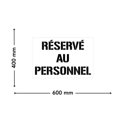 pochoir reserve au personnel 600 x 400 mm