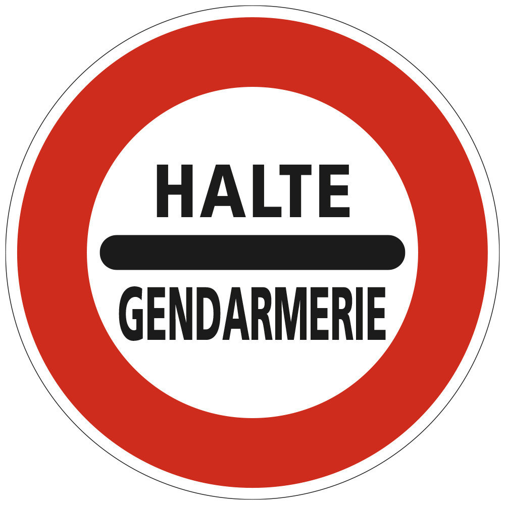 Panneau Interdiction Arrêt au poste de gendarmerie B5a Signalisation Ronde Bord Rouge Panneau Sécurité Routière Panneau Interdiction Arrêt au poste de gendarmerie B5a Signalisation Ronde Bord Rouge Panneau Sécurité Routière