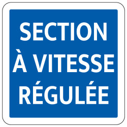 Panneau d'indication Section à vitesse régulée C51a Signalisation Carré Fond bleu Panneau Sécurité Routière
