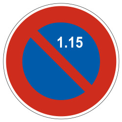 Panneau de stationnement interdit du 1er au 15 du mois B6a2 Signalisation Ronde Fond bleu Bordure rouge Panneau Sécurité