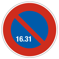 Panneau de stationnement interdit du 16 à la fin du mois B6a3 Signalisation Ronde Fond bleu Bordure rouge Panneau Sécurité Rou