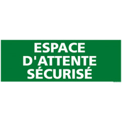 Panneau ESPACE D'ATTENTE SECURISE (B0350)