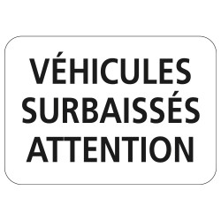 Panonceau Routier de type M9 véhicules surbaissés attention M9i complément panneau routier type A en Galva