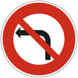 Panneau Interdiction de tourner à gauche B2a Signalisation Ronde Bord Rouge Panneau Sécurité Routière