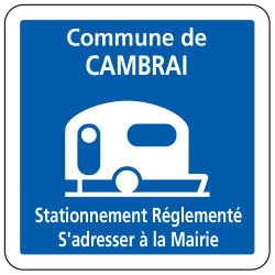 Panneau d'indication Stationnement réglementé pour les caravanes personnalisé C23 Signalisation Carré Fond bleu Panneau