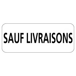Panonceau Routier de type M9z Ecolign en Galva texte Sauf livraisons