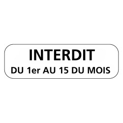 Panonceau Routier de type M6 stationnement interdit avec date personnalisée M6b du 1er au 15