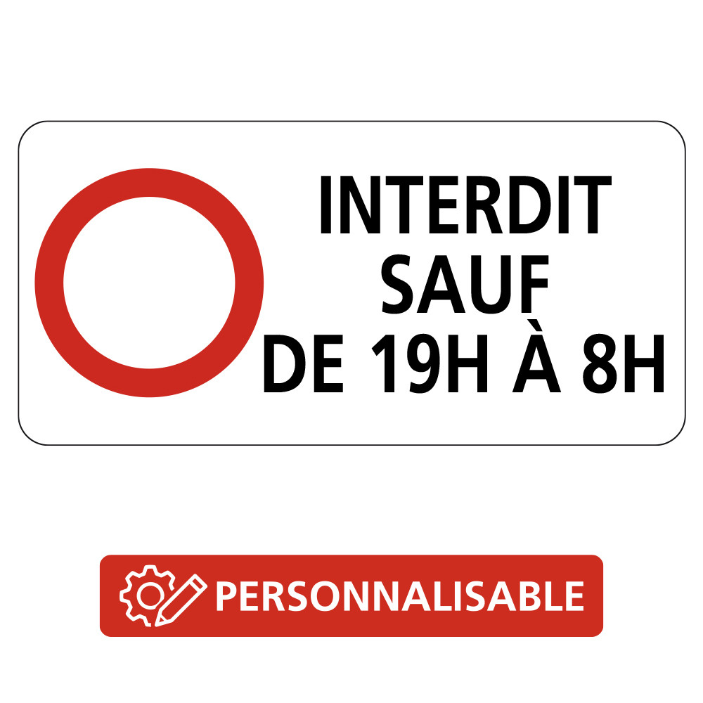 Panonceau Routier de type M11 interdit sauf horaires personnalisables complément panneau routier en Galva Panonceau Routier de type M11 interdit sauf horaires personnalisables complément panneau routier en Galva