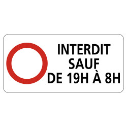 Panonceau Routier de type M11 interdit sauf horaires personnalisés complément panneau routier en Galva