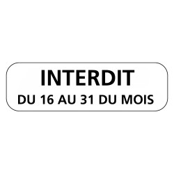 Panonceau Routier de type M6 stationnement interdit avec date personnalisée M6b du 16 au 31