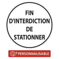 Panneau B39 Fin d'interdiction texte personnalisable Signalisation Sécurité Routière