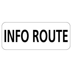 Panonceau Routier de type M9z Ecolign en Galva texte Info route