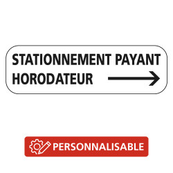 Panonceau Routier de type M6 Stationnement payant par horodateur sens flèche personnalisable M6e complémentaire au stationnement