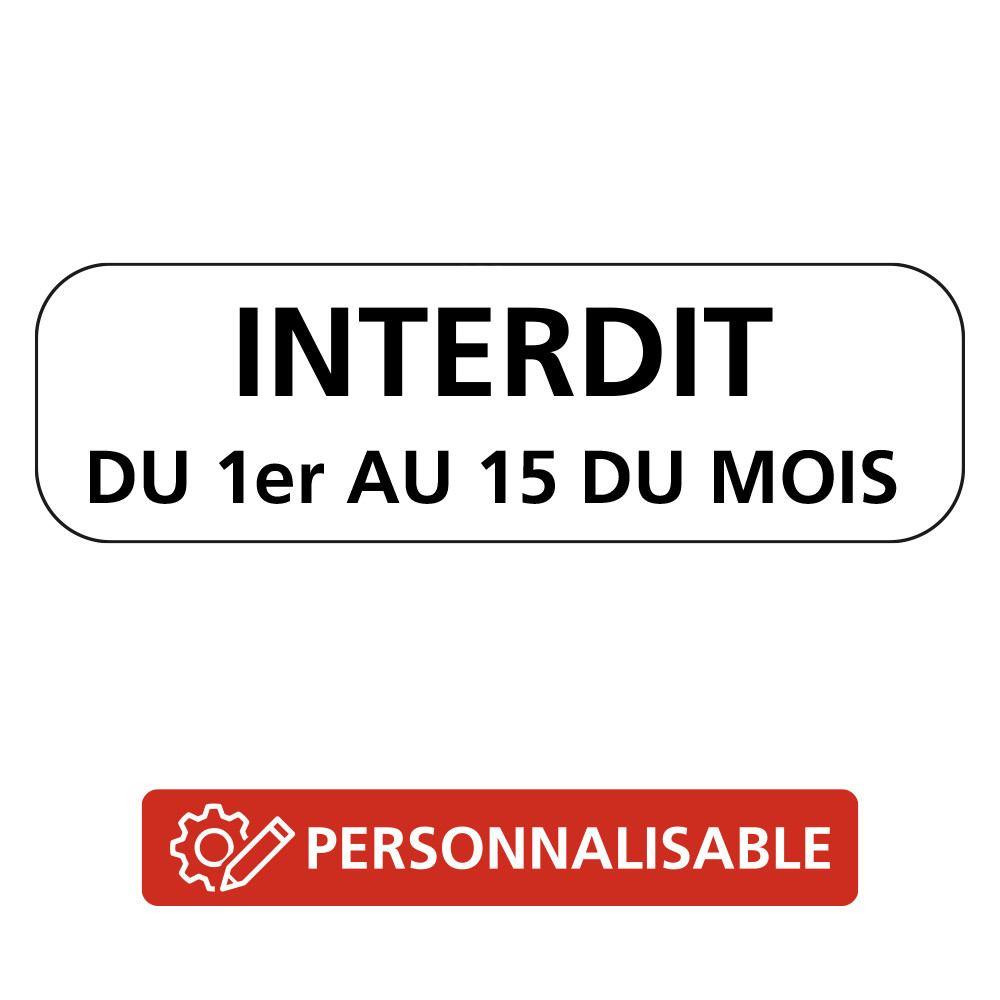 Panonceau Routier de type M6 stationnement interdit avec date personnalisable M6b complémentaire au panneau stationnement Panonceau Routier de type M6 stationnement interdit avec date personnalisable M6b complémentaire au panneau stationnement