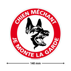 Pancarte Chien Méchant - Je Monte La Garde 140 mm