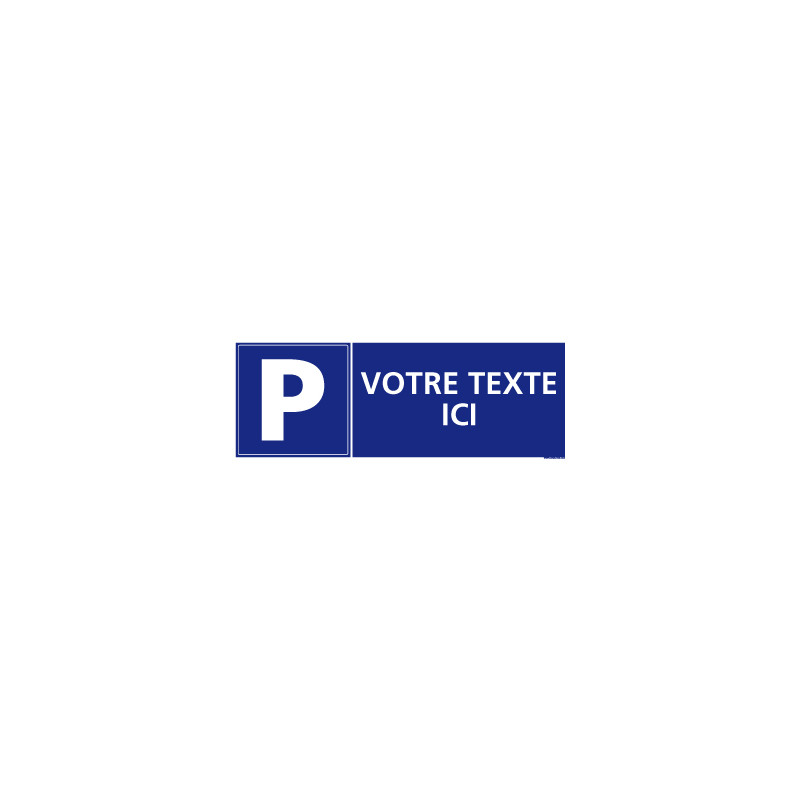 Panneau de signalisation PARKING PERSONNALISABLE (L0367)