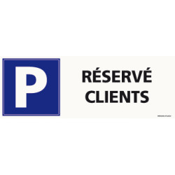 PANNEAU DE PARKING RESERVE CLIENTS (L0559)