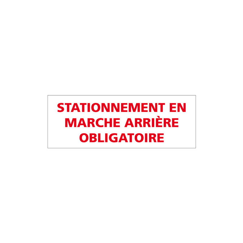 Signalisation STATIONNEMENT EN MARCHE ARRIERE (L0573)