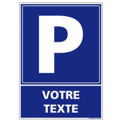 PANNEAU DE SIGNALISATION PARKING A PERSONNALISER (L0702)