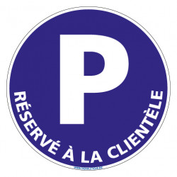 PANNEAU PARKING RESERVE A LA CLIENTELE (L0719)