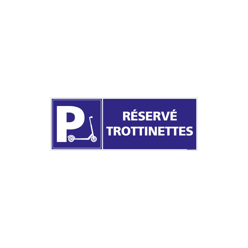 PANNEAU RESERVE TROTTINETTES (L0771) PANNEAU RESERVE TROTTINETTES (L0771)