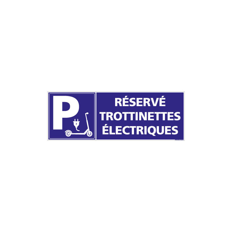 PANNEAU PARKING RESERVE POUR LES TROTTINETTES ELECTRIQUES (L0778)