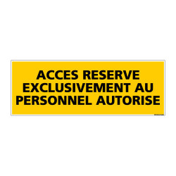 Panneau ACCES RESERVE PERSONNEL AUTORISE (C0078)