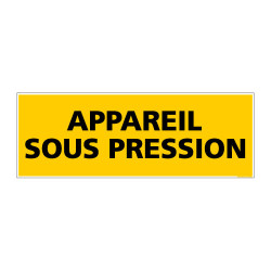 Panneau de Signalisation danger APPAREIL SOUS PRESSION (C0097)