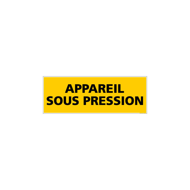 Panneau de Signalisation danger APPAREIL SOUS PRESSION (C0097)