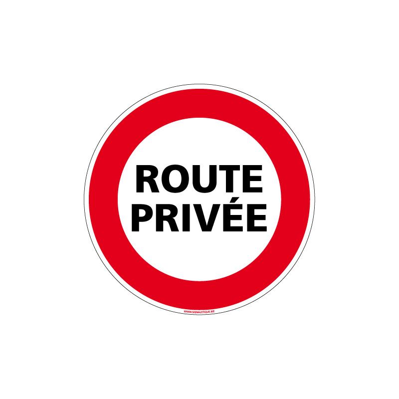 Panneau INTERDICTION DE CIRCULER, ROUTE PRIVEE (L0057)