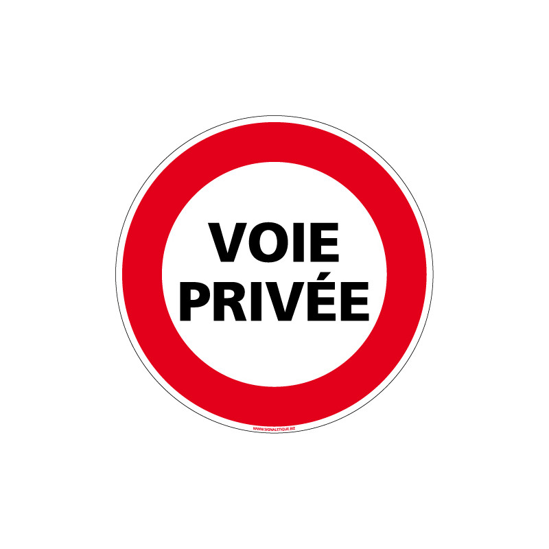 Panneau INTERDICTION DE CIRCULER VOIE PRIVEE (L0063)