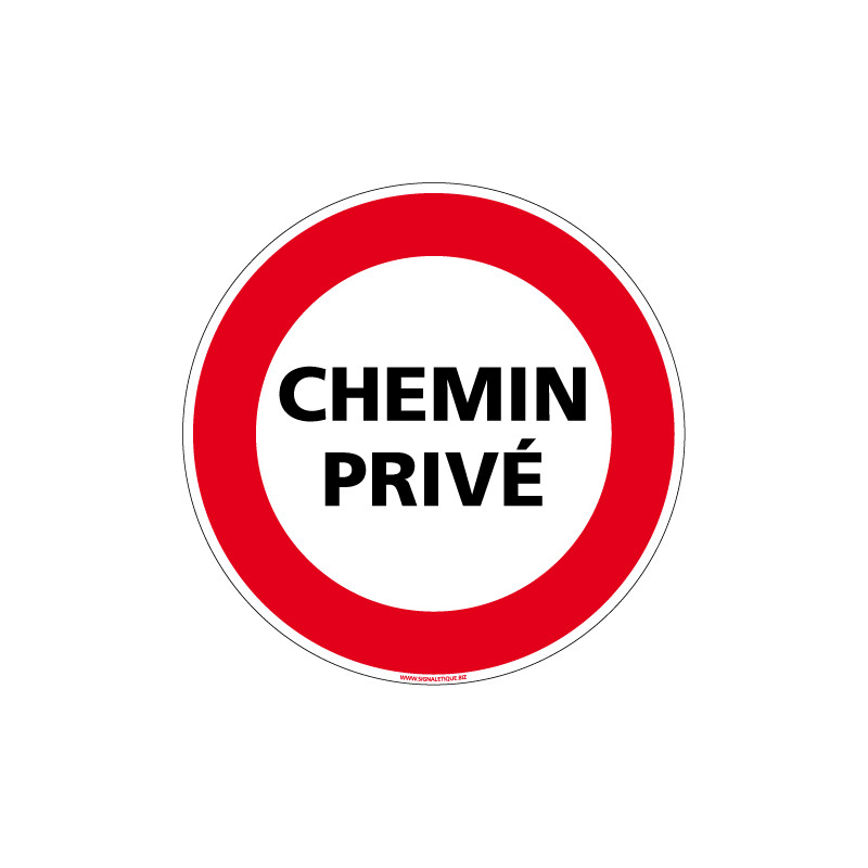 Panneau INTERDICTION DE CIRCULER, CHEMIN PRIVE (L0067)