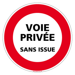 Panneau INTERDICTION DE CIRCULER VOIE PRIVEE SANS ISSUE (L0068)