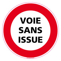 PANNEAU INTERDICTION DE CIRCULER, VOIE SANS ISSUE (L0077)