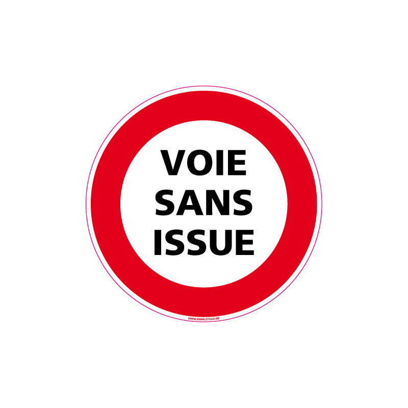 PANNEAU INTERDICTION DE CIRCULER, VOIE SANS ISSUE (L0077)