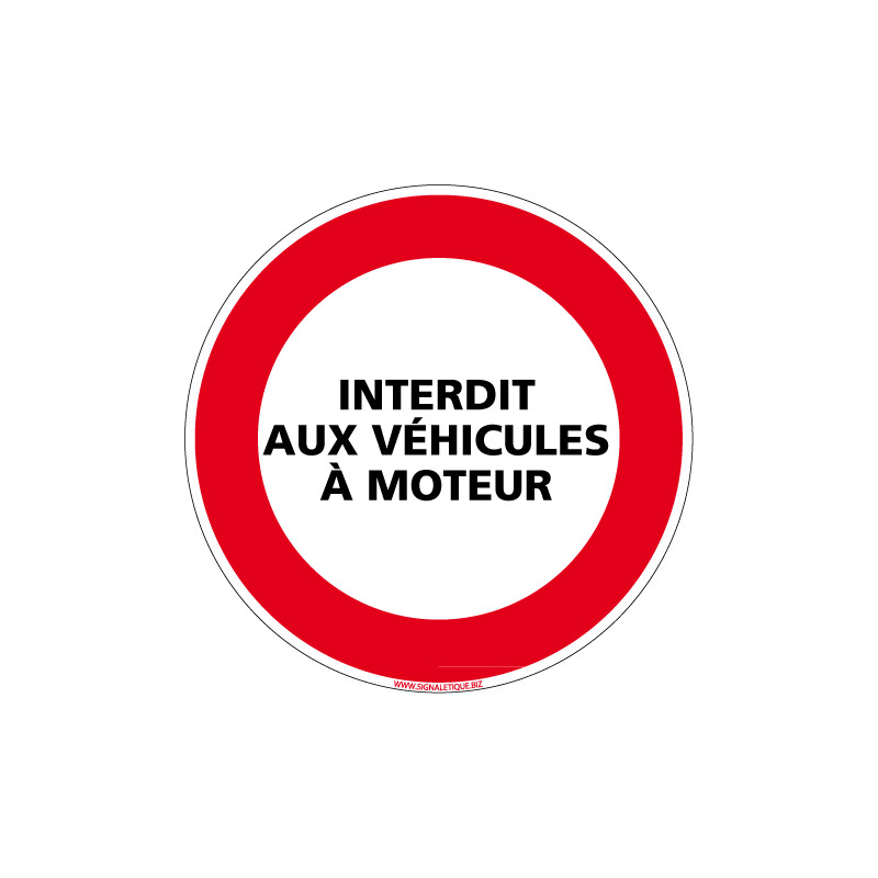 PANNEAU INTERDICTION DE CIRCULER, INTERDIT AUX VEHICULES A MOTEUR (L0146)