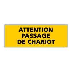 Panneau de Signalisation danger ATTENTION PASSAGE CHARIOT (C0106)