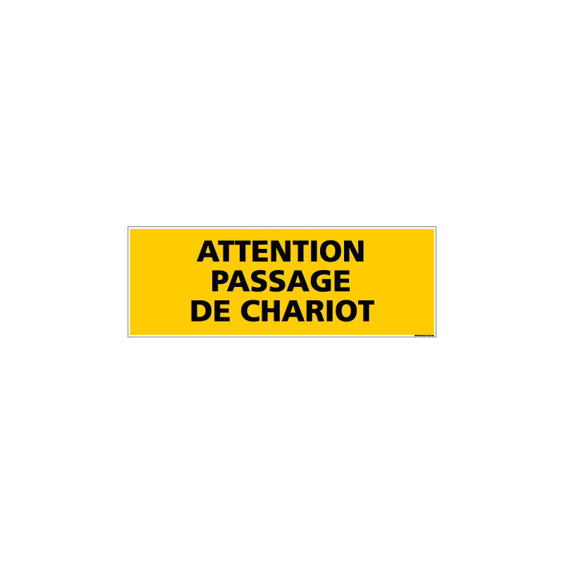 Panneau de Signalisation danger ATTENTION PASSAGE CHARIOT (C0106) Panneau de Signalisation danger ATTENTION PASSAGE CHARIOT (C0106)