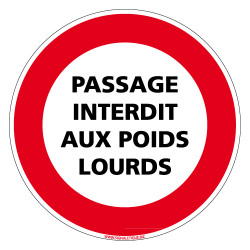 PANNEAU INTERDICTION DE CIRCULER, PASSAGE INTERDIT AUX POIDS LOURDS (L0184)