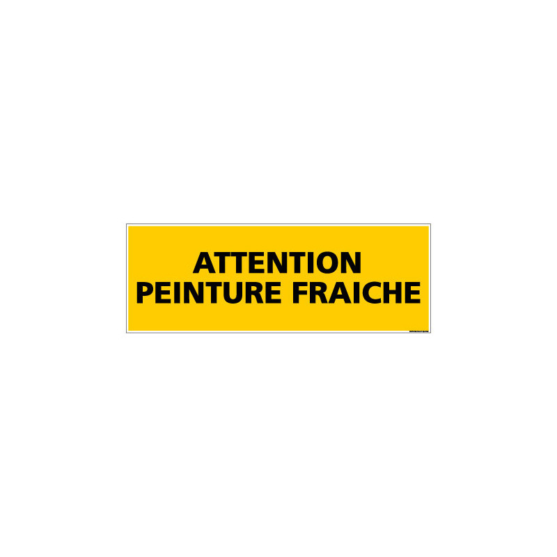 Panneau de Signalisation danger ATTENTION PEINTURE FRAICHE (C0107)