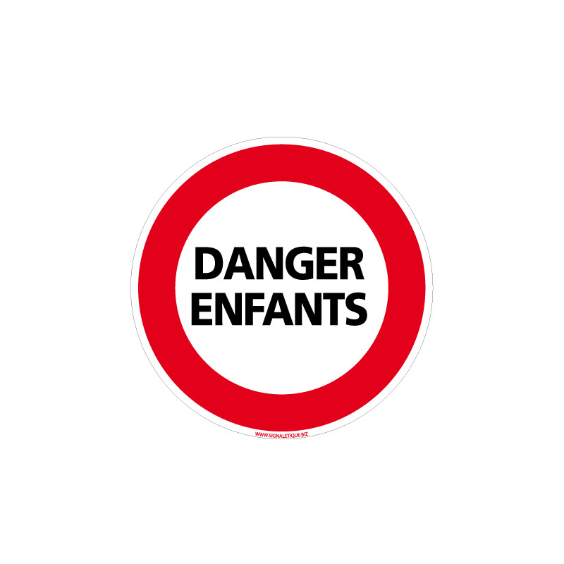 PANNEAU INTERDICTION DE CIRCULER, DANGER ENFANTS (L0210)