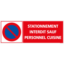 PANNEAU INTERDICTION DE STATIONNER SAUF PERSONNEL CUISINE (L0277)