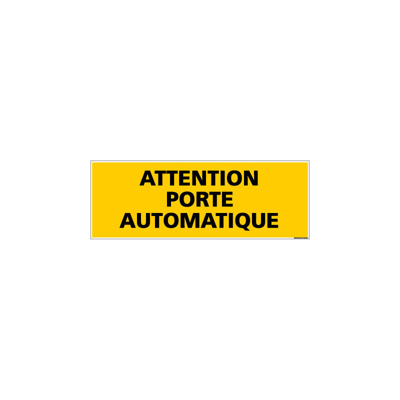 Panneau de Signalisation danger ATTENTION PORTE AUTOMATIQUE (C0109)