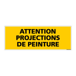 Panneau de Signalisation danger ATTENTION PROJECTIONS DE PEINTURE (C0110)