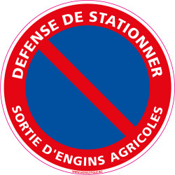 Panneau DEFENSE DE STATIONNER, SORTIE D'ENGINS AGRICOLES (L0005)