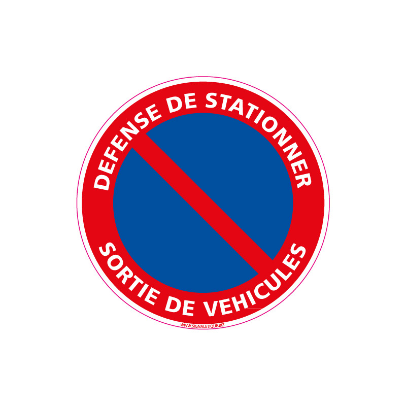 Panneau DEFENSE DE STATIONNER, SORTIE DE VEHICULES (L0007)