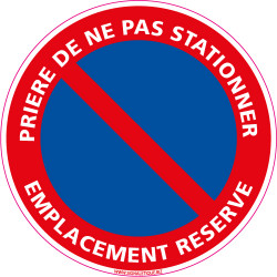 Panneau PRIERE DE NE PAS STATIONNER, EMPLACEMENT RESERVE (L0008)